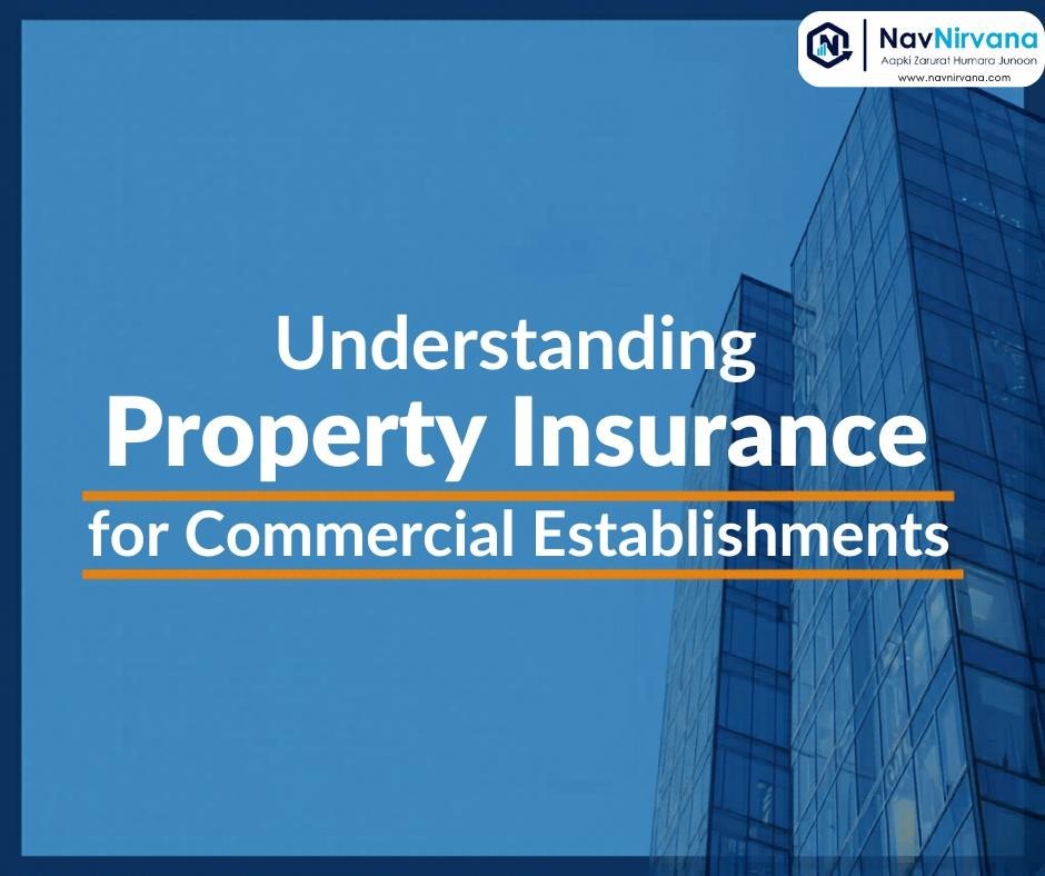 understanding property insurance for commercial establishments
